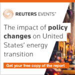 Reuters report: The impact of policy changes on the U.S. energy transition