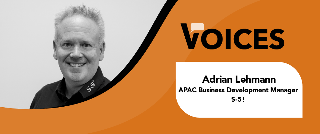 VOICES: Adrian Lehmann, APAC Business Development Manager, S-5! logo